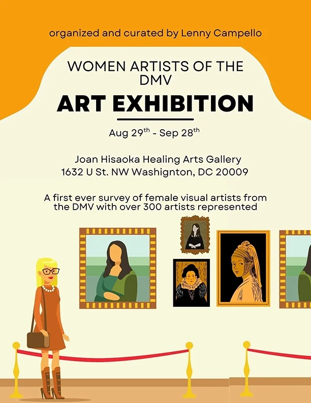 Promotional poster for the Women Artists of the DMV art exhibition, curated by Lenny Campello, running from August 29 to September 28 at Joan Hisaoka Healing Arts Gallery in Washington, D.C. It features illustrations of various female artworks and a woman in orange with glasses and a handbag.