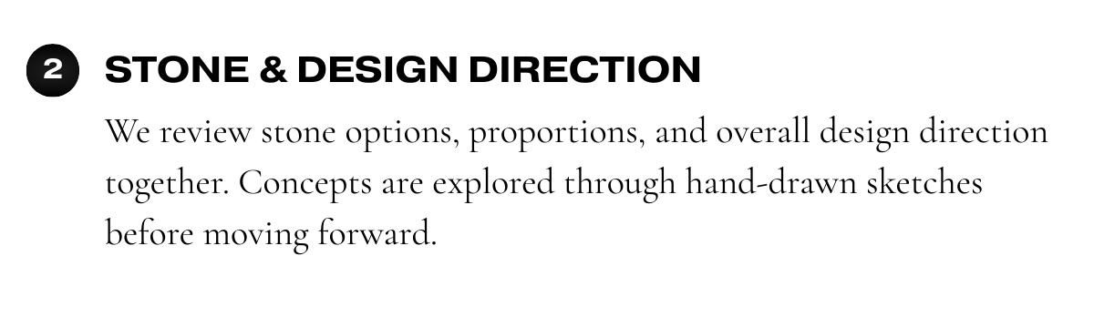 Section titled "Stone & Design Direction" with text about reviewing stone options, proportions, and overall design through hand-drawn sketches.