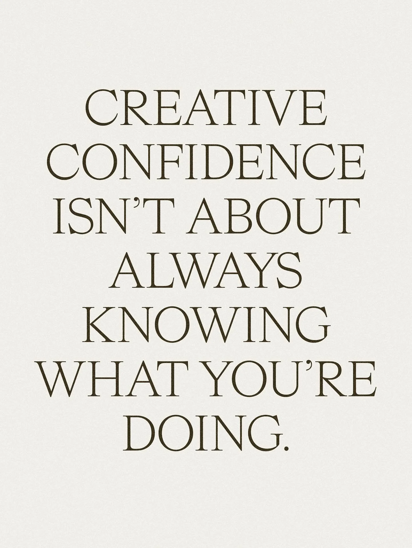 A HILL I WILL DIE ON &darr;

Confidence (creative or otherwise) doesn&rsquo;t come from nailing it the first time.
Nor is it something you&rsquo;re naturally born with.

It comes from learning and believing that you can get there.

THAT is what build