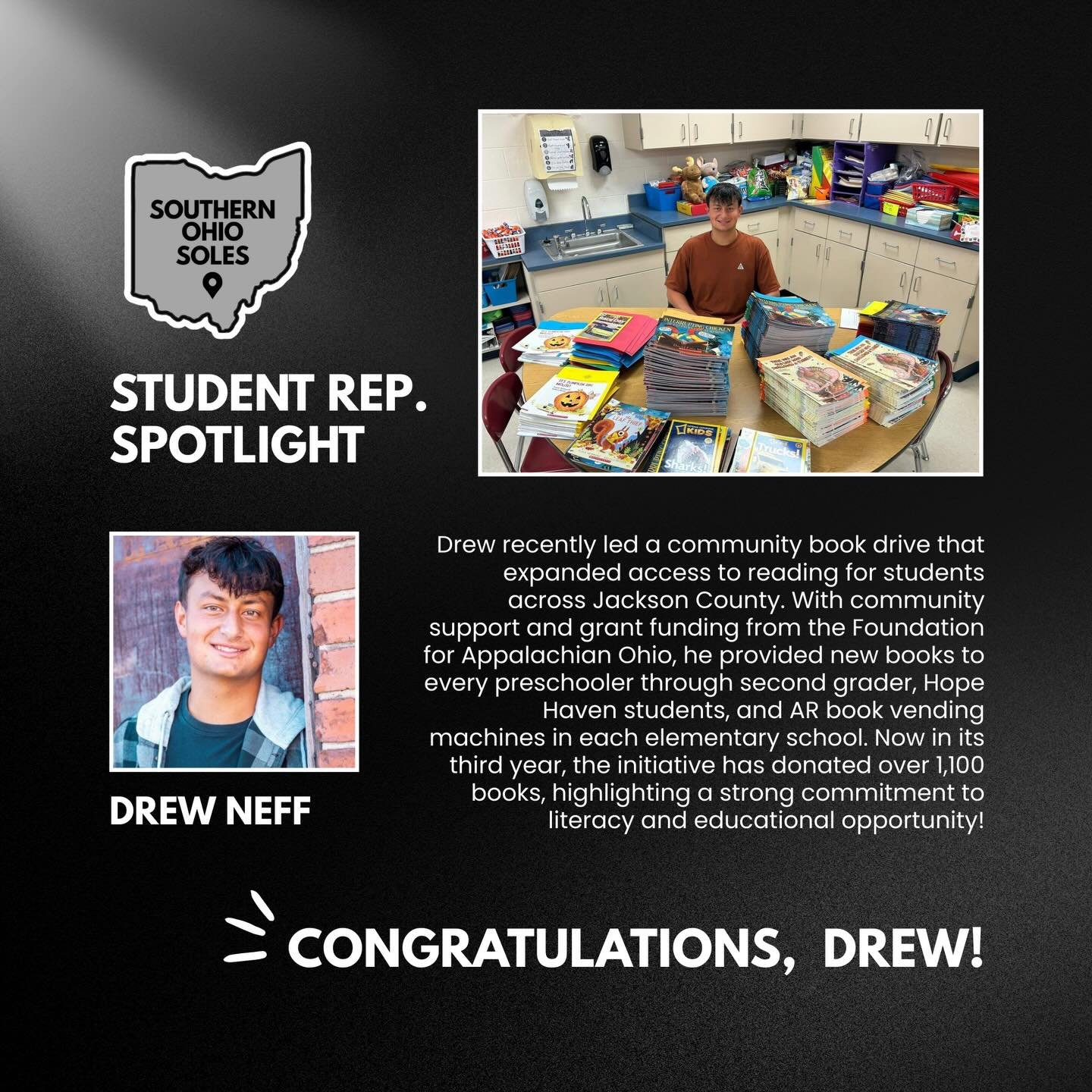 📚 🙌 Southern Ohio Soles congratulates our Lead Student Representative Drew Neff for his incredible leadership in expanding access to literacy across Jackson County!

Through his community book drive and grant support from the Foundation for Appalac