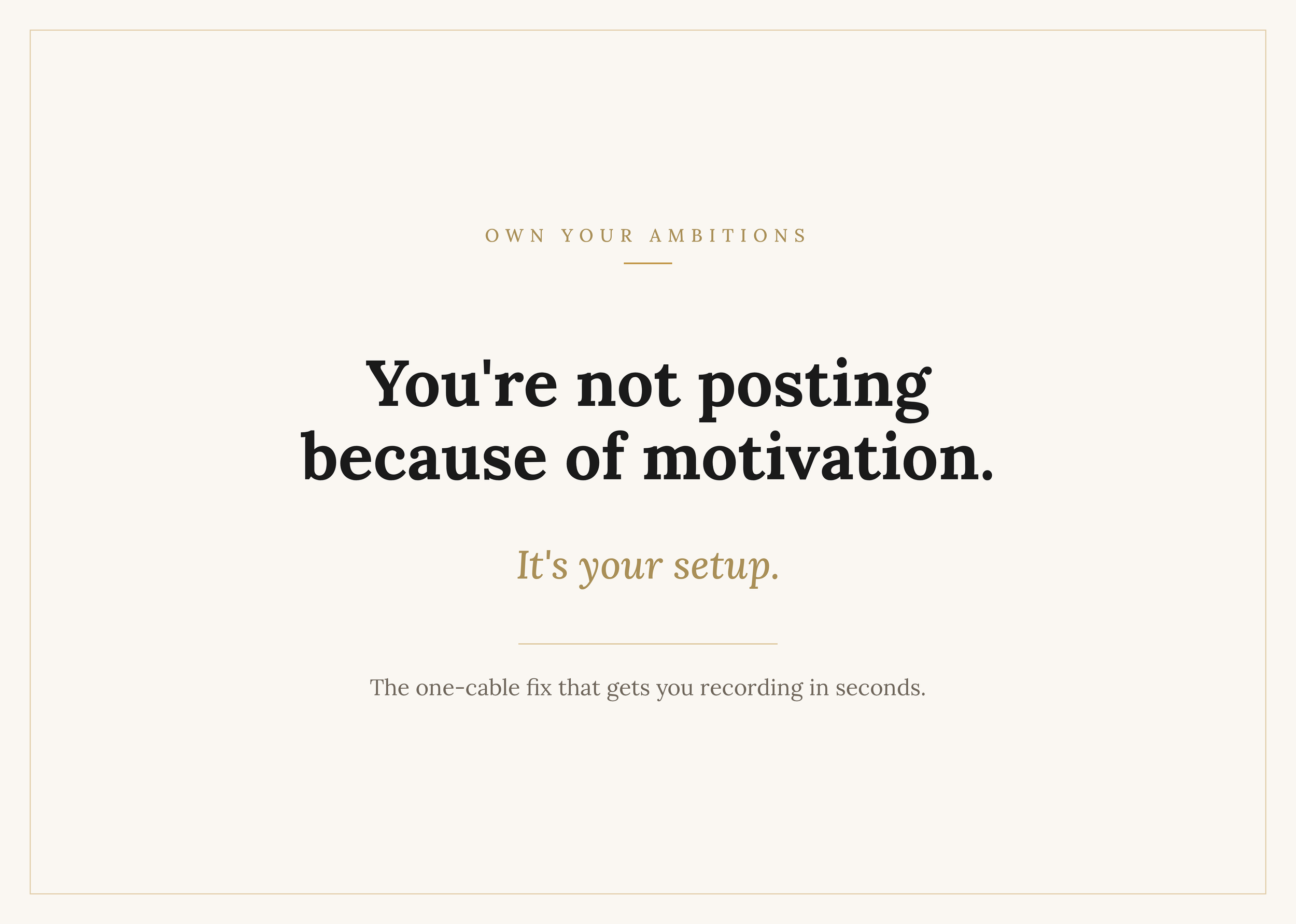 You're Not Sharing Content Because Your Setup Takes Too Long. Try this. 