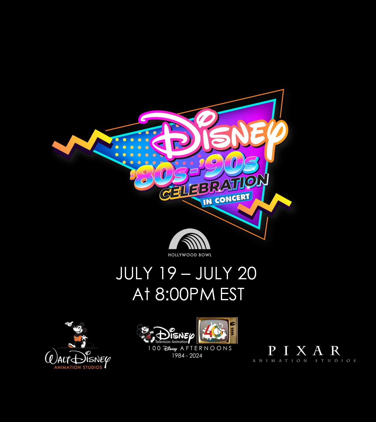 Advertisement for Disney's '80s and '90s celebration concert, scheduled July 19-20 at 8:00 PM EST, at Hollywood Bowl, with logos of Walt Disney Animation Studios, Disney Television Animation, and Pixar Animation Studios.