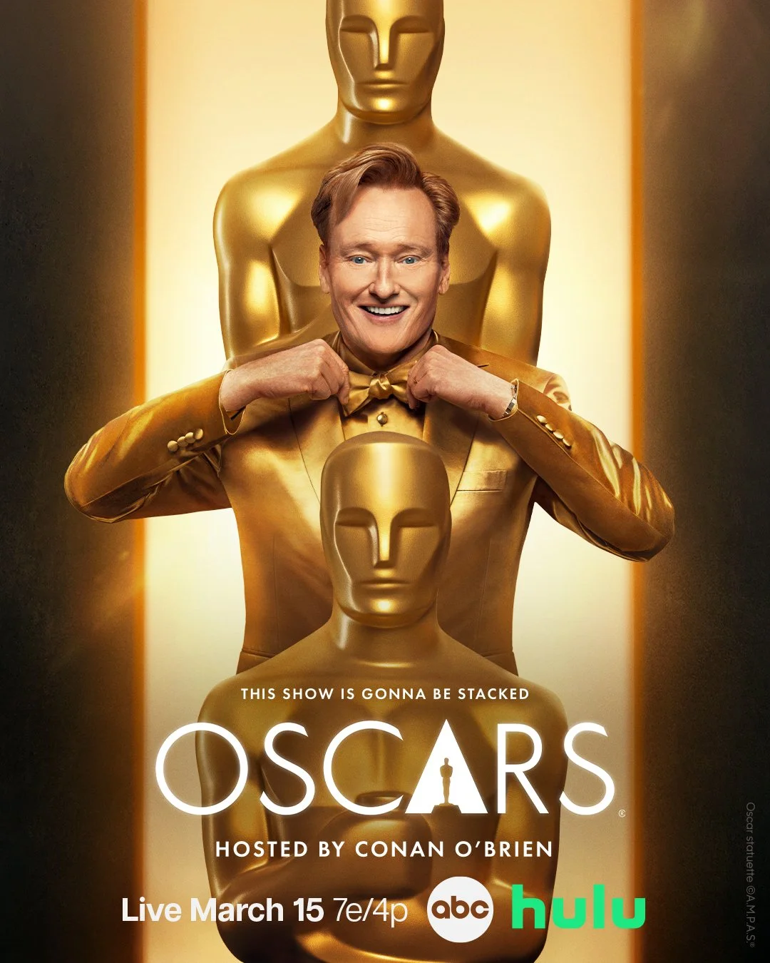 Promotional poster for the Oscars, showing a smiling man in a gold suit adjusting his bow tie, standing in front of three gold Oscar statuettes with the text 'This show is gonna be stacked, Oscars, Hosted by Conan O'Brien, Live March 15, 7e/4p, ABC, Hulu'.