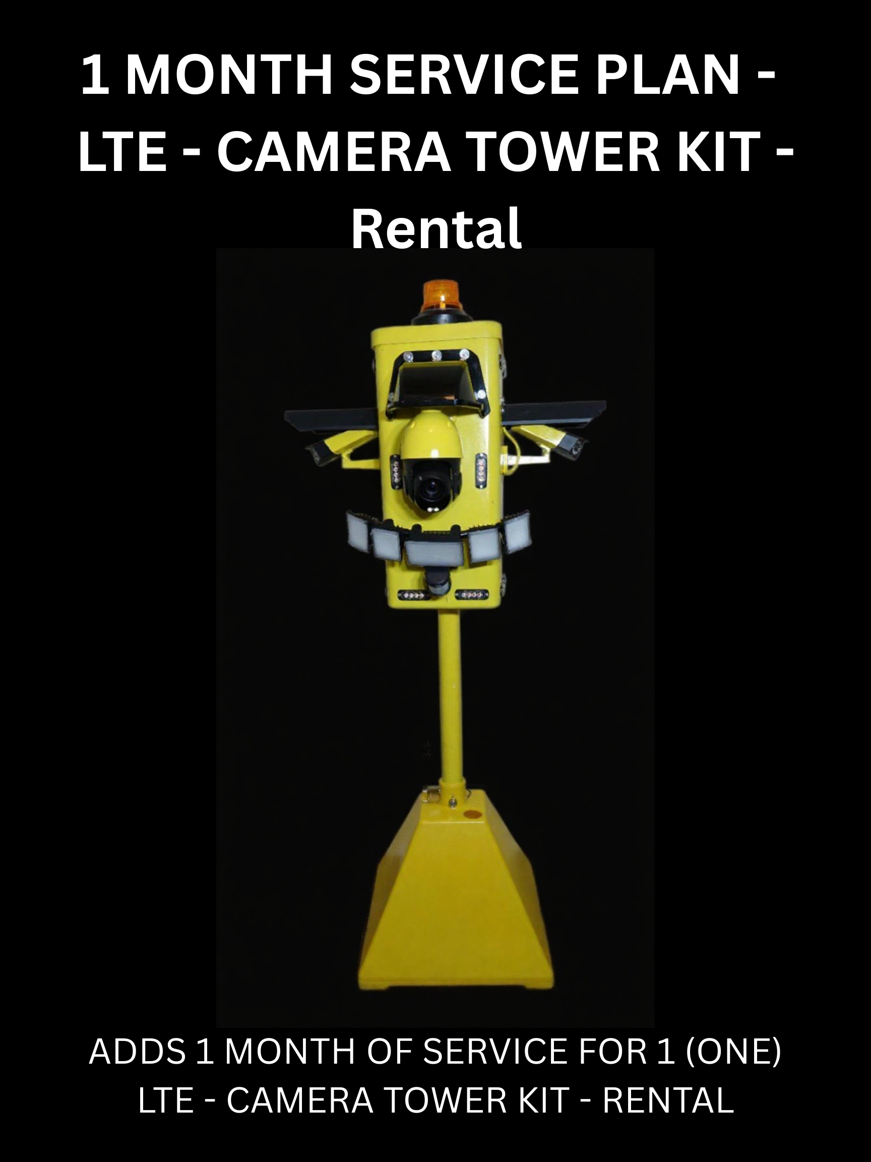 1 MONTH SERVICE PLAN - LTE - CAMERA TOWER KIT - Rental