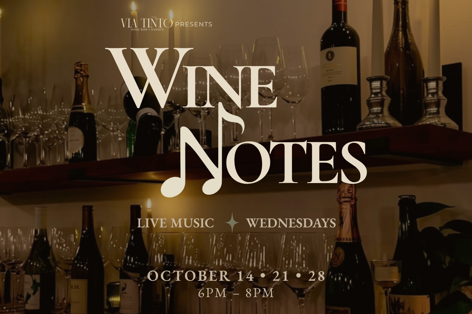 WINE NOTES • LIVE MUSIC WEDNESDAYS
