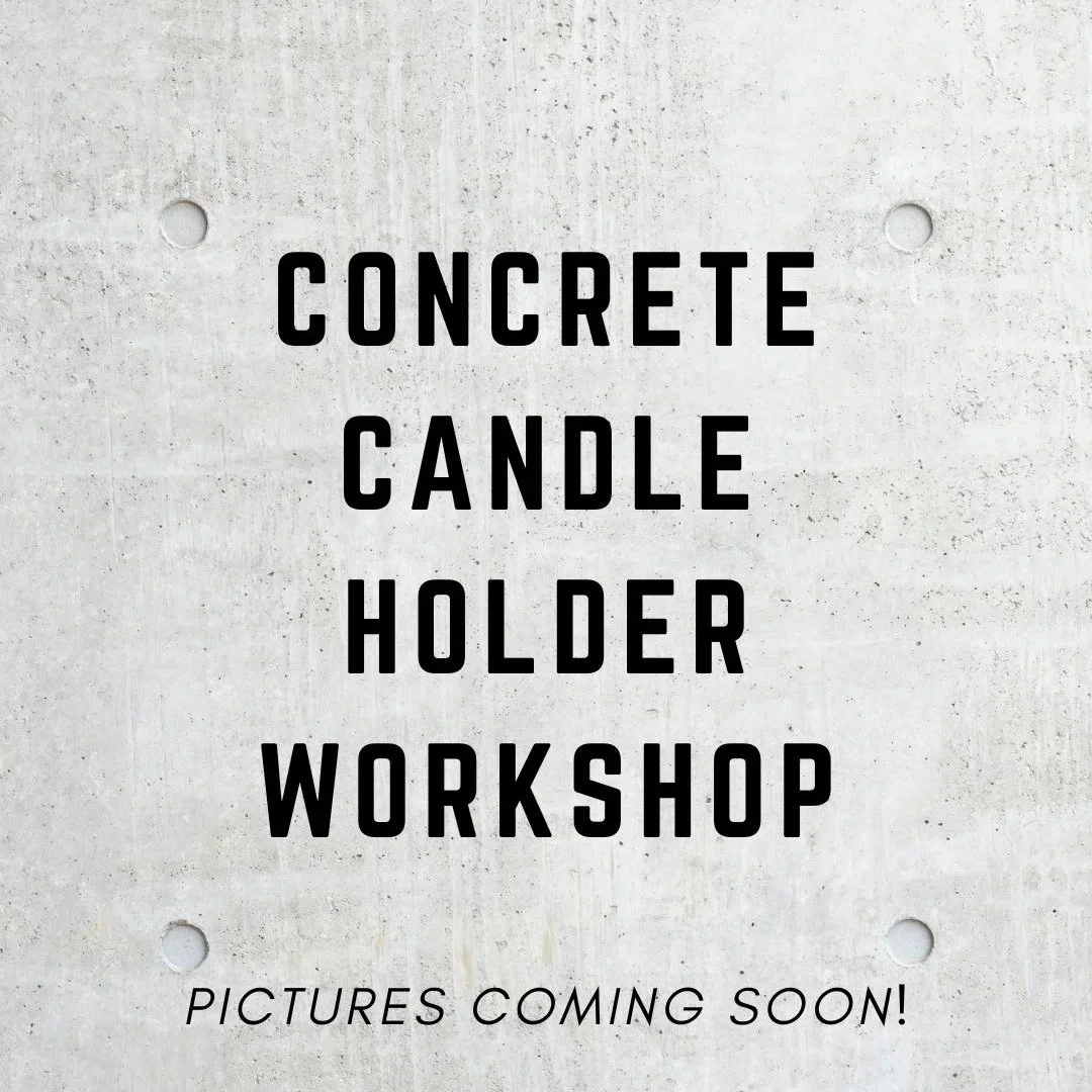 Concrete Candle Holder Workshop Part Two