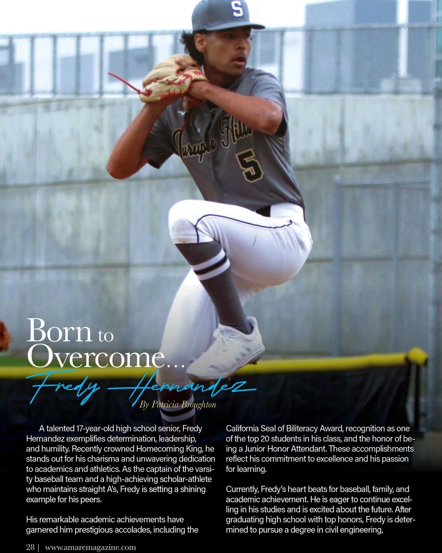 A talented 17-year-old high school senior, Fredy Hernandez exemplifies determination, leadership, and humility.

#amareteen #amaremagazine #amareteenmagazine #teenbaseball