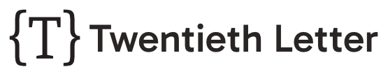 Twentieth Letter