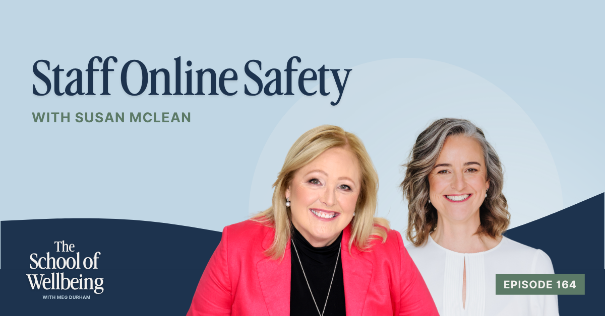 Staff Online Safety &amp; How To Better Protect Teachers and School Leaders with Susan McLean