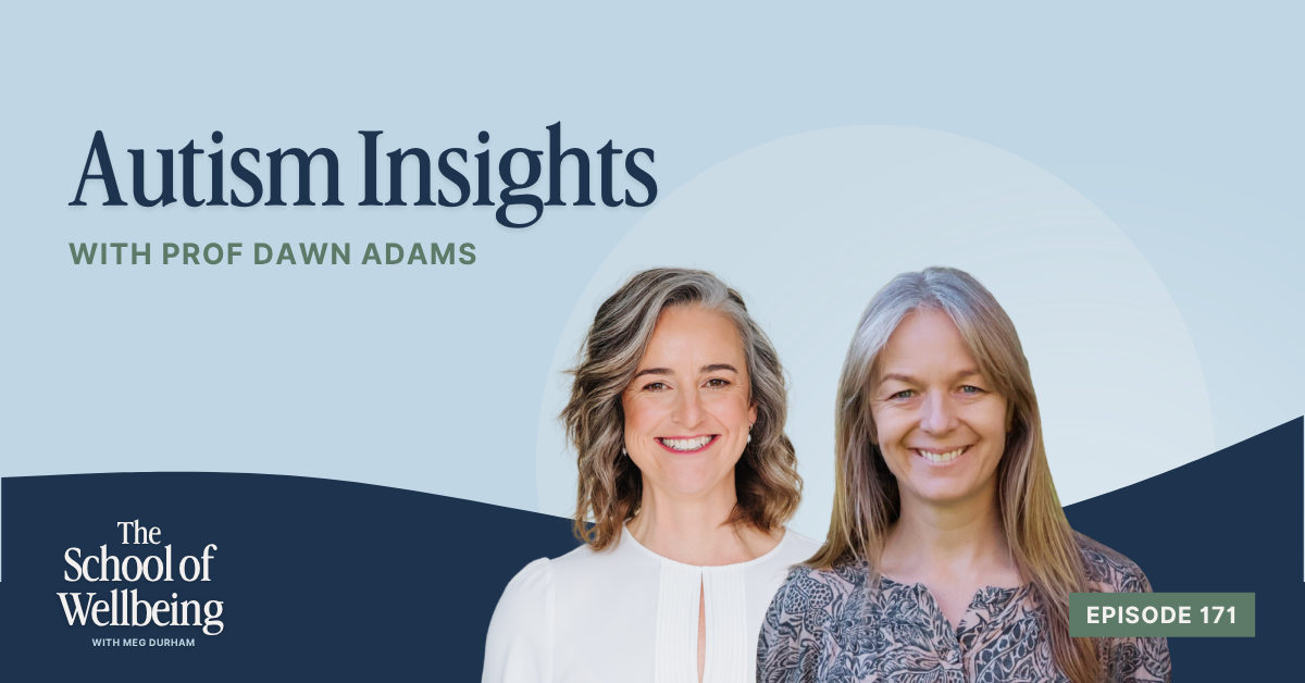 Autism Insights &amp; The Invisible Demands Of School Life with Prof Dawn Adams