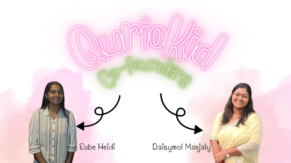 QurioKid co-founders Eube Heidi and Daisymol Manjaly
