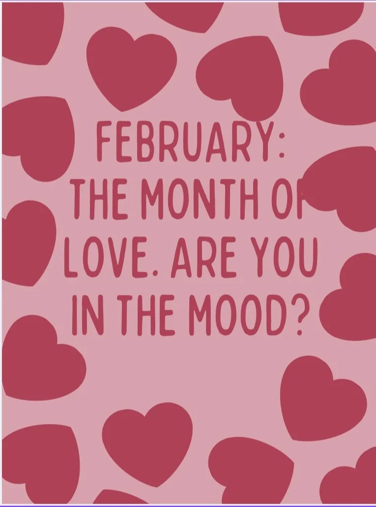 February is the month of love