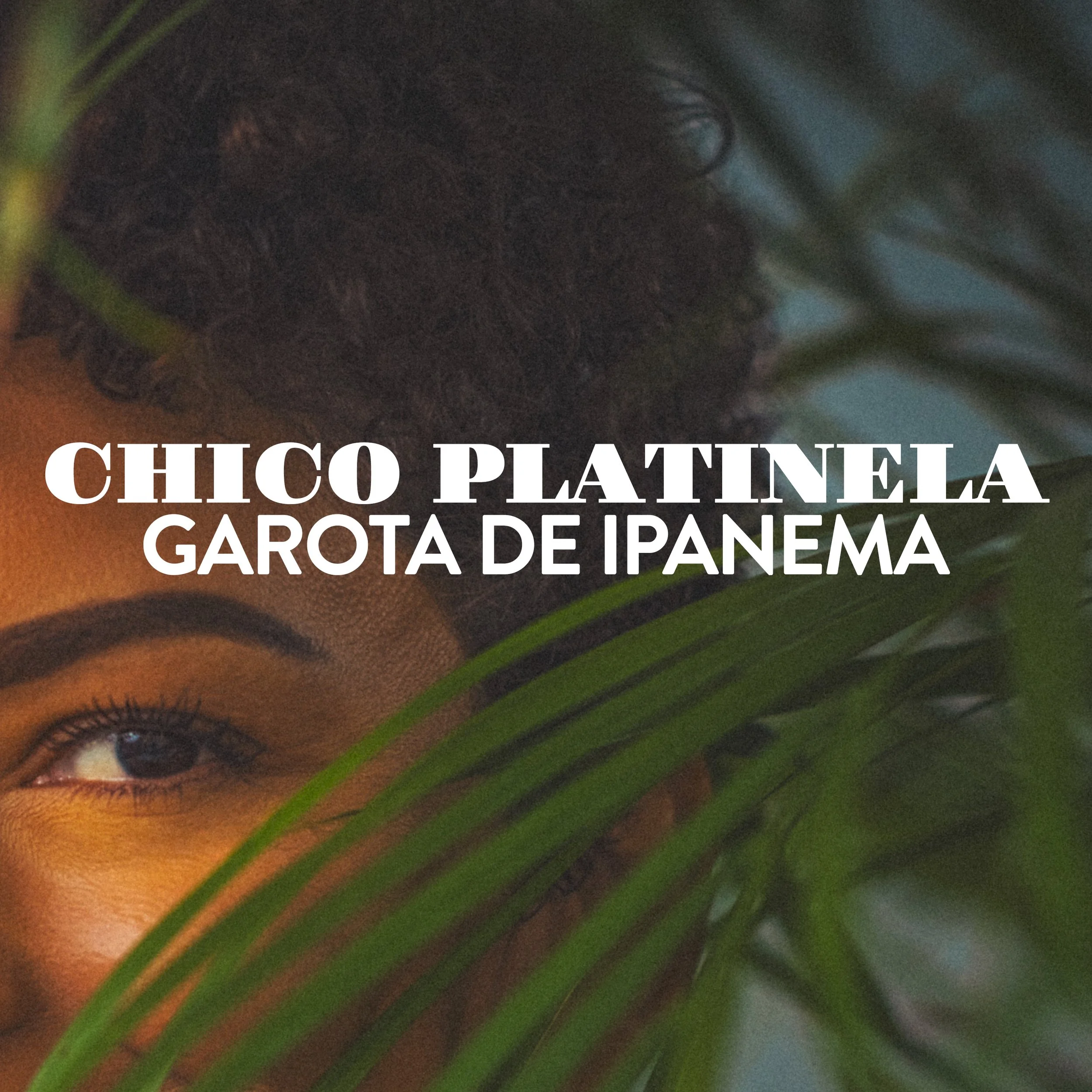Artwork - Chico Platinela - Garota de Ipanema.jpg