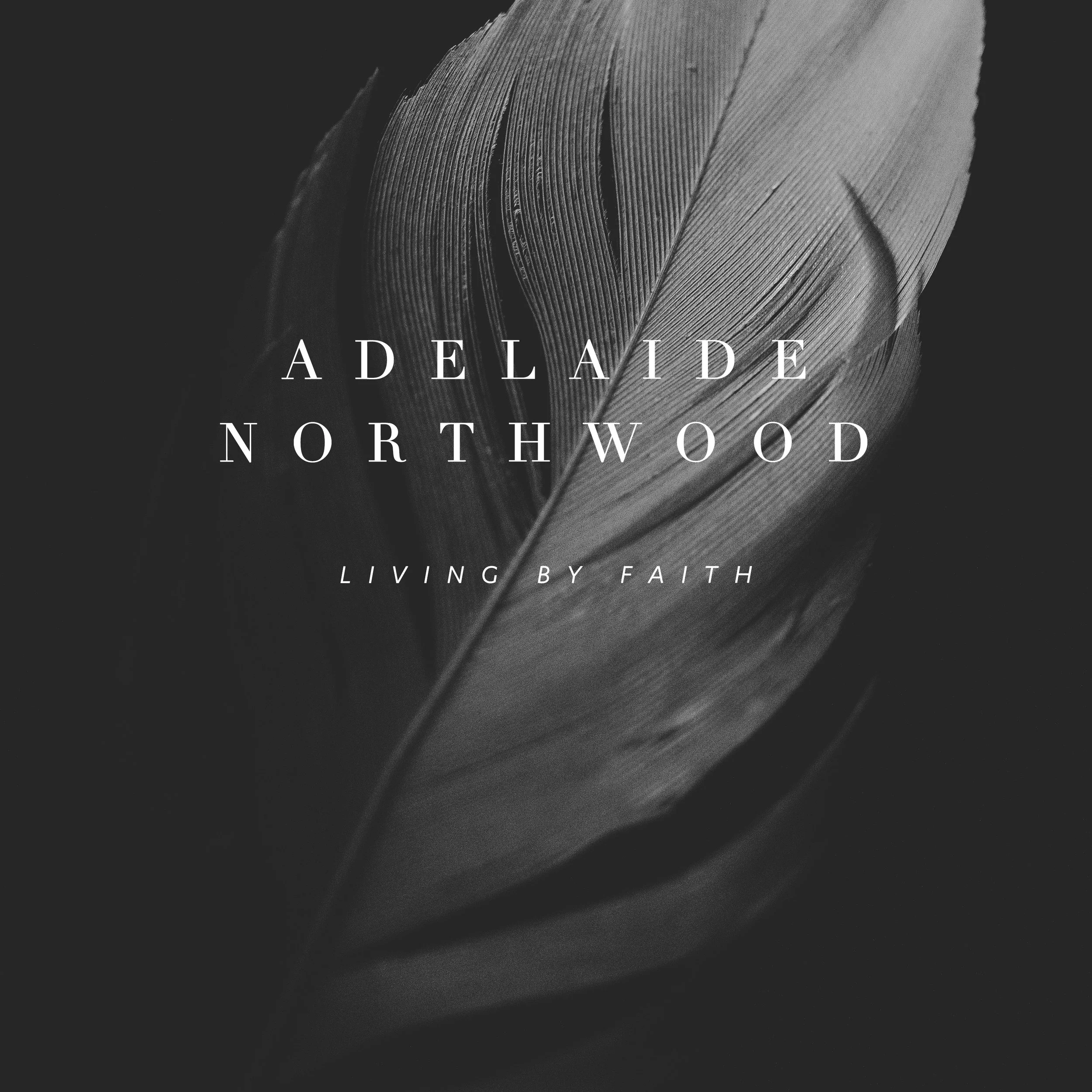 Artwork -Adelaide Northwood - Living by faith.jpg