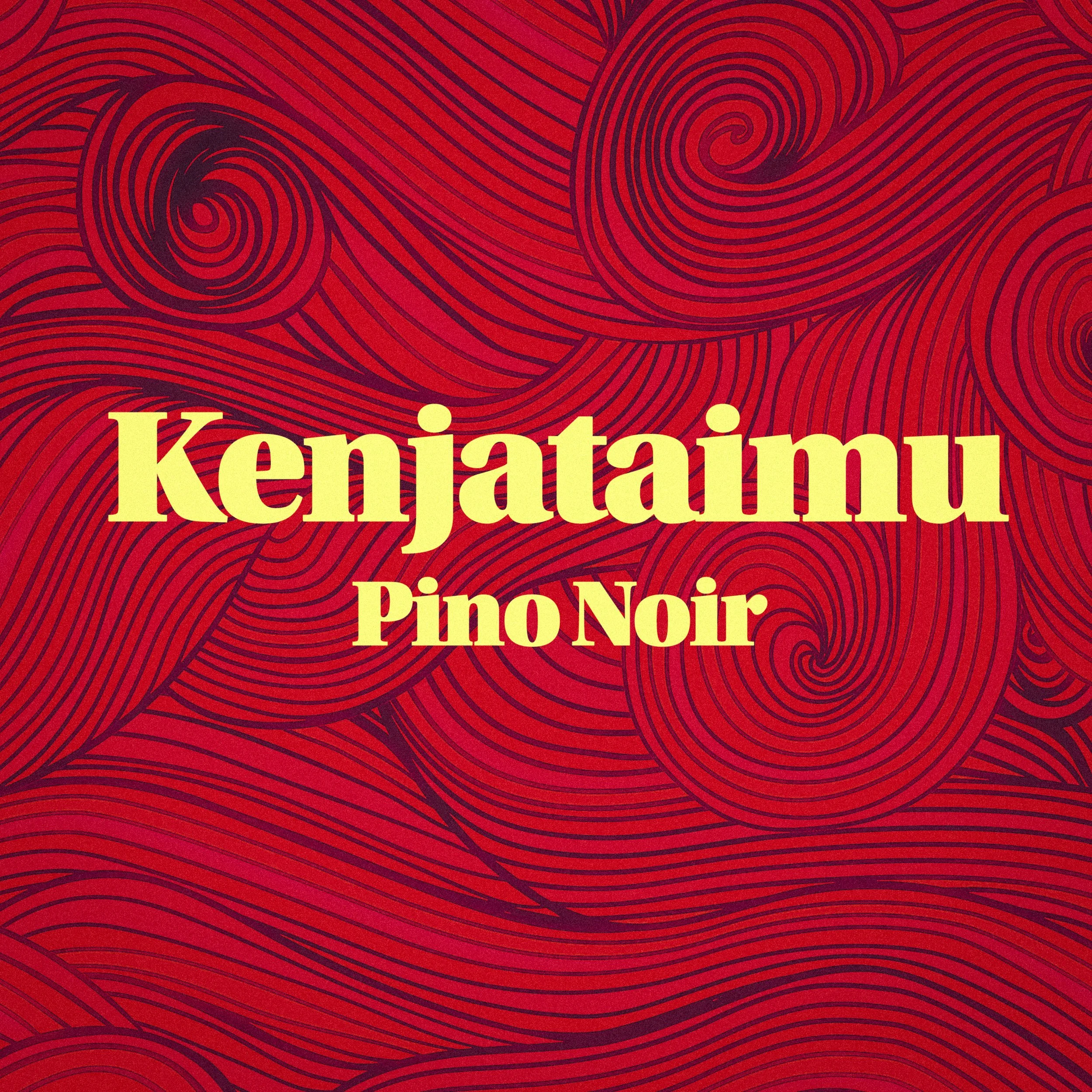 Artwork - Kenjataimu - Pino Noir.jpg
