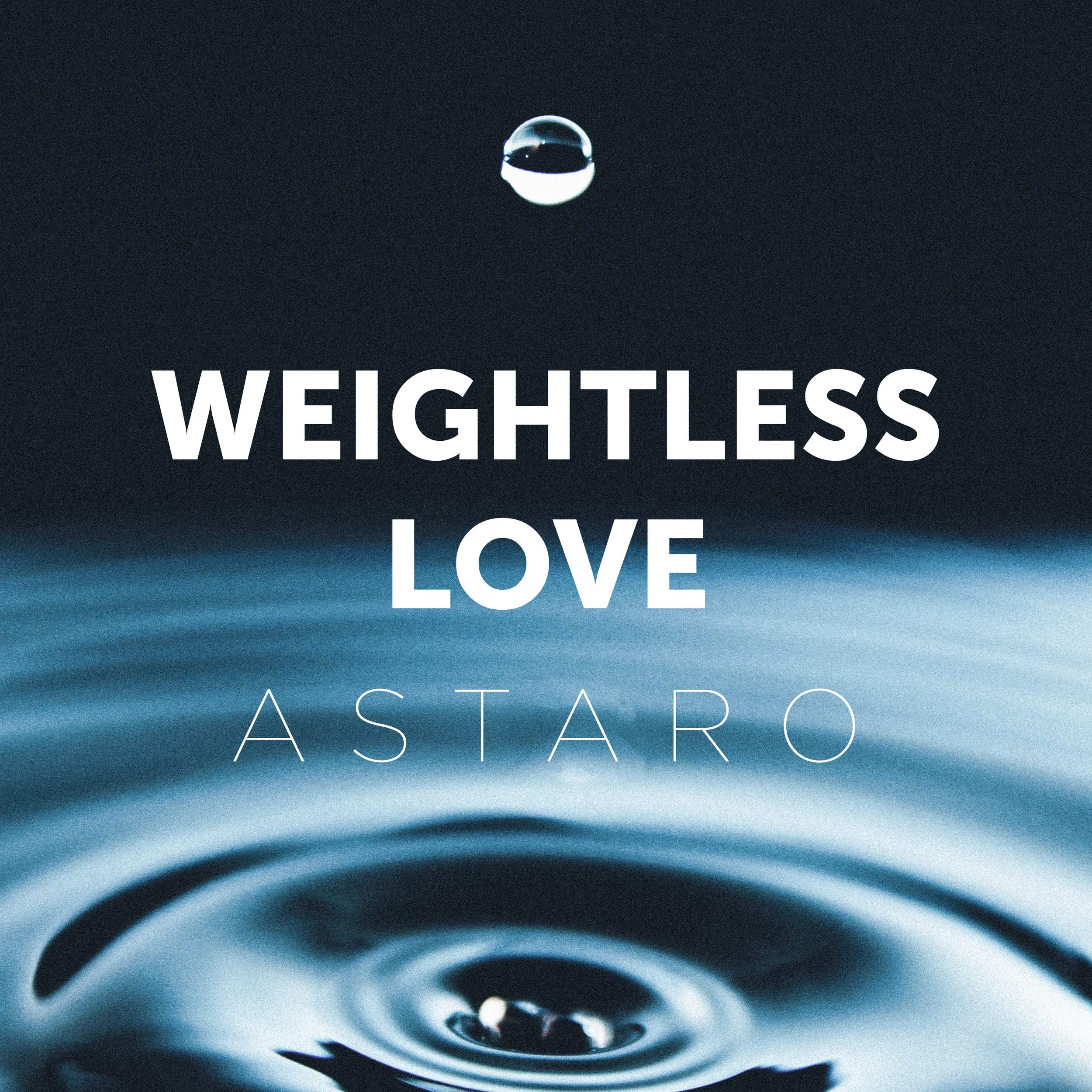 Artwork - Astaro – Weightless Love.jpg