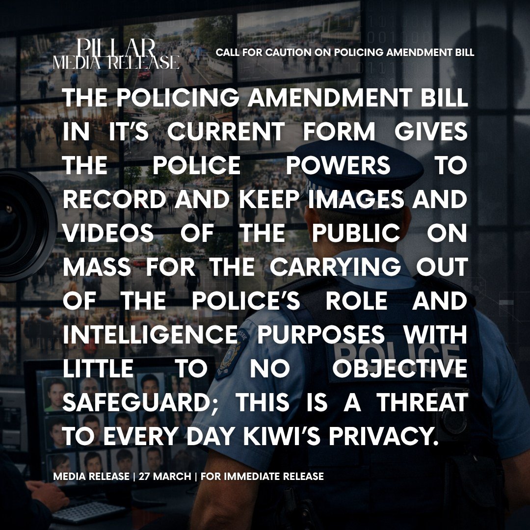 Call for Caution on Policing Amendment Bill
MEDIA RELEASE | 27 March | For Immediate Release

https://www.nzpillar.com/media-releases/call-for-caution-on-policing-amendment-bill-lhx9p