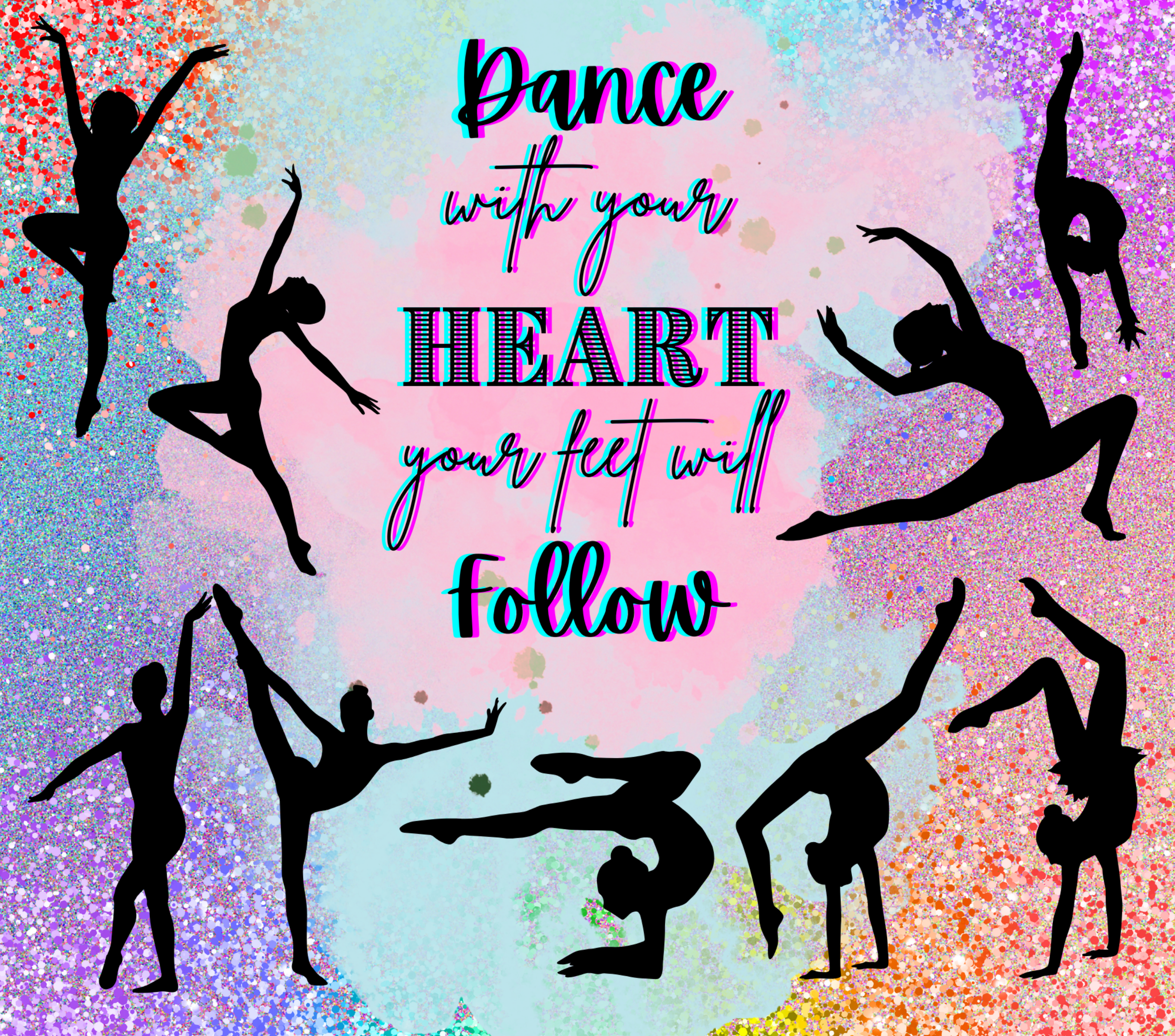 Dance with Your Heart