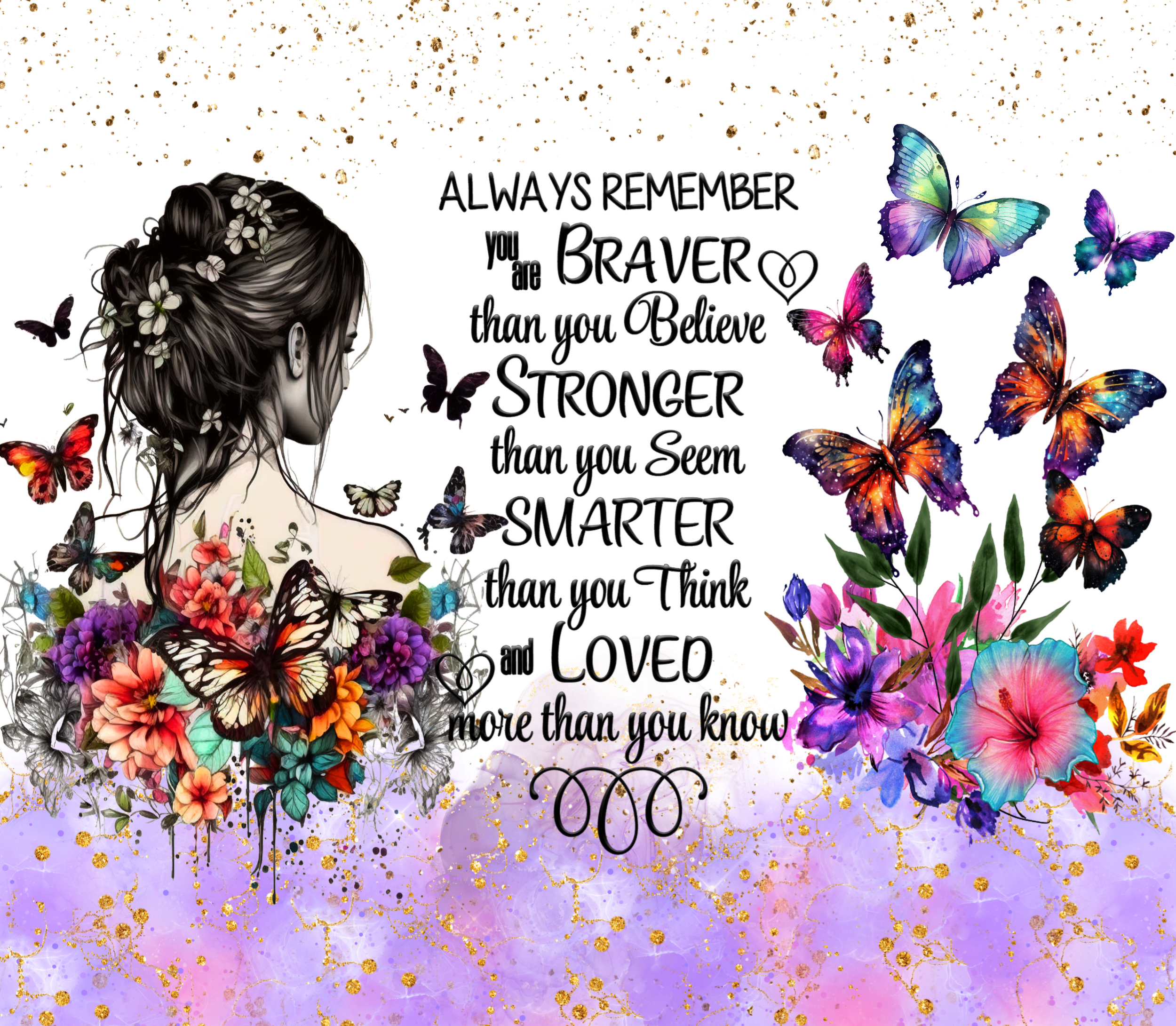 Woman - Poem, Braver, Stronger, Smarter, Loved