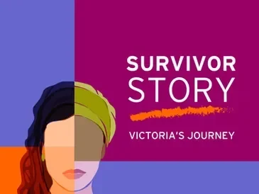 Victoria's Story