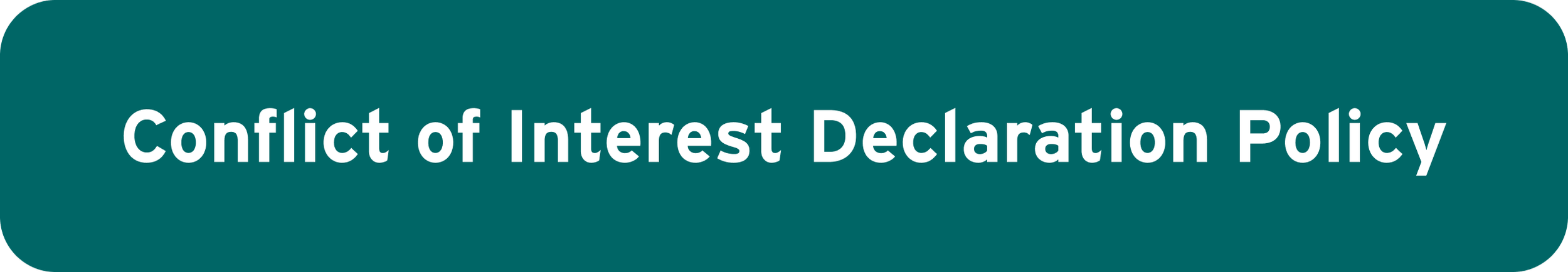 A teal rectangular button with rounded corners and white bold text that reads 'Conflict of Interest Declaration Policy.'
