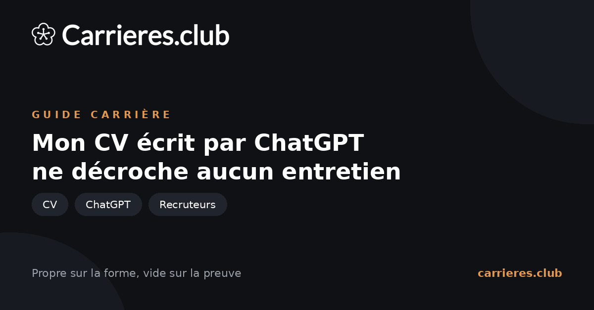 Guide Carrières Club : mon CV écrit par ChatGPT ne décroche aucun entretien