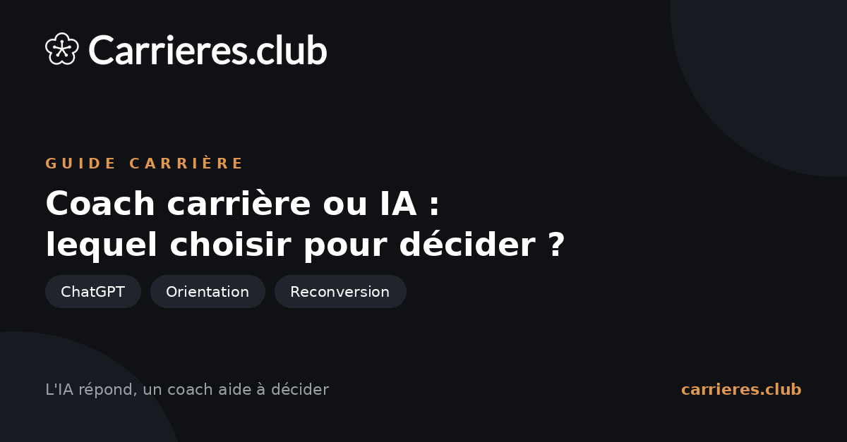 Coach carrière ou IA : lequel choisir pour décider de son orientation ?
