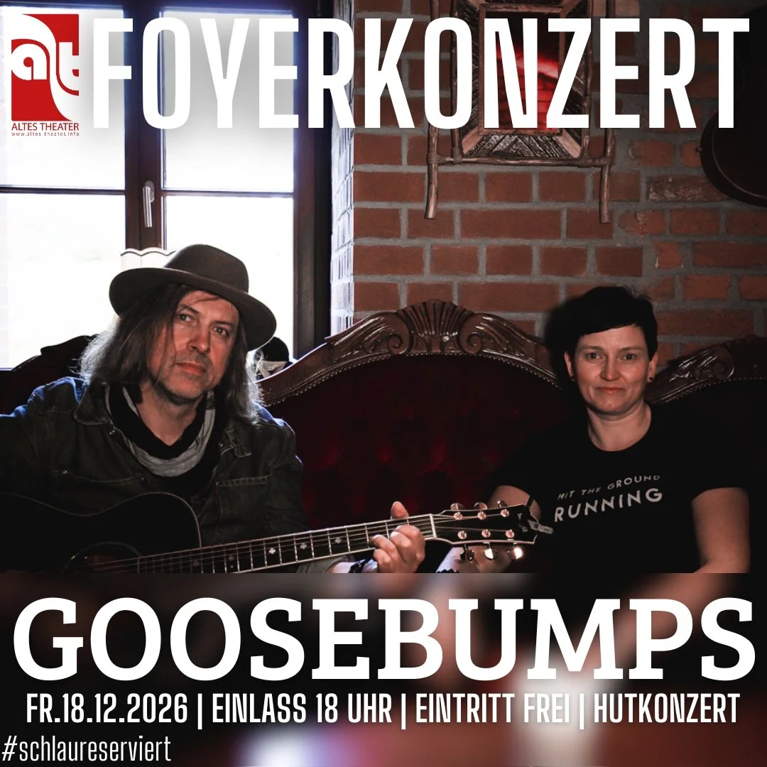 FOYERKONZERT - Goosebumps (Kopie)