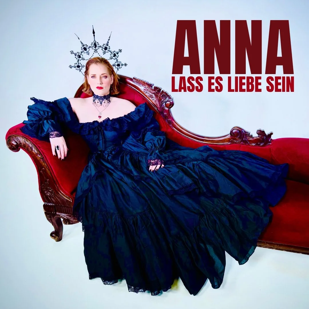 Anna: Lass es Liebe sein - Die Lieder von Rosenstolz und AnNa R.