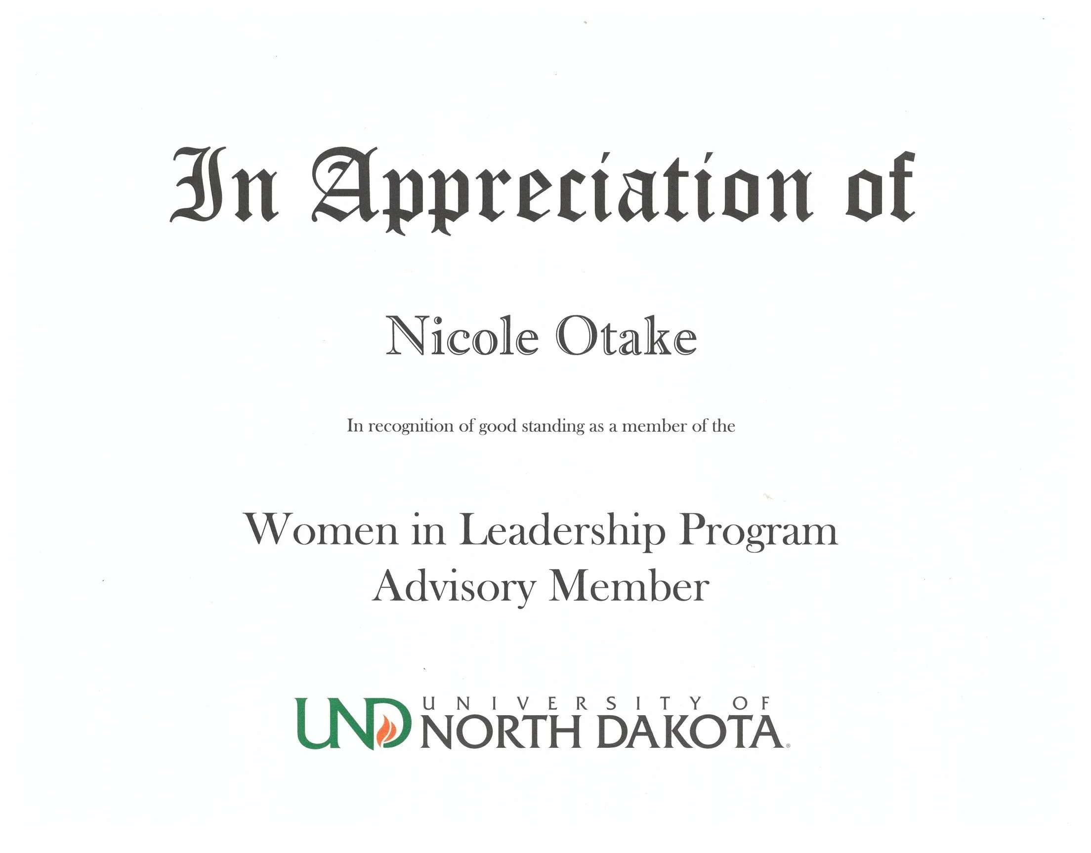 Certificate of appreciation recognizing Nicole Otake as a Women in Leadership Program Advisory Member at the University of North Dakota.