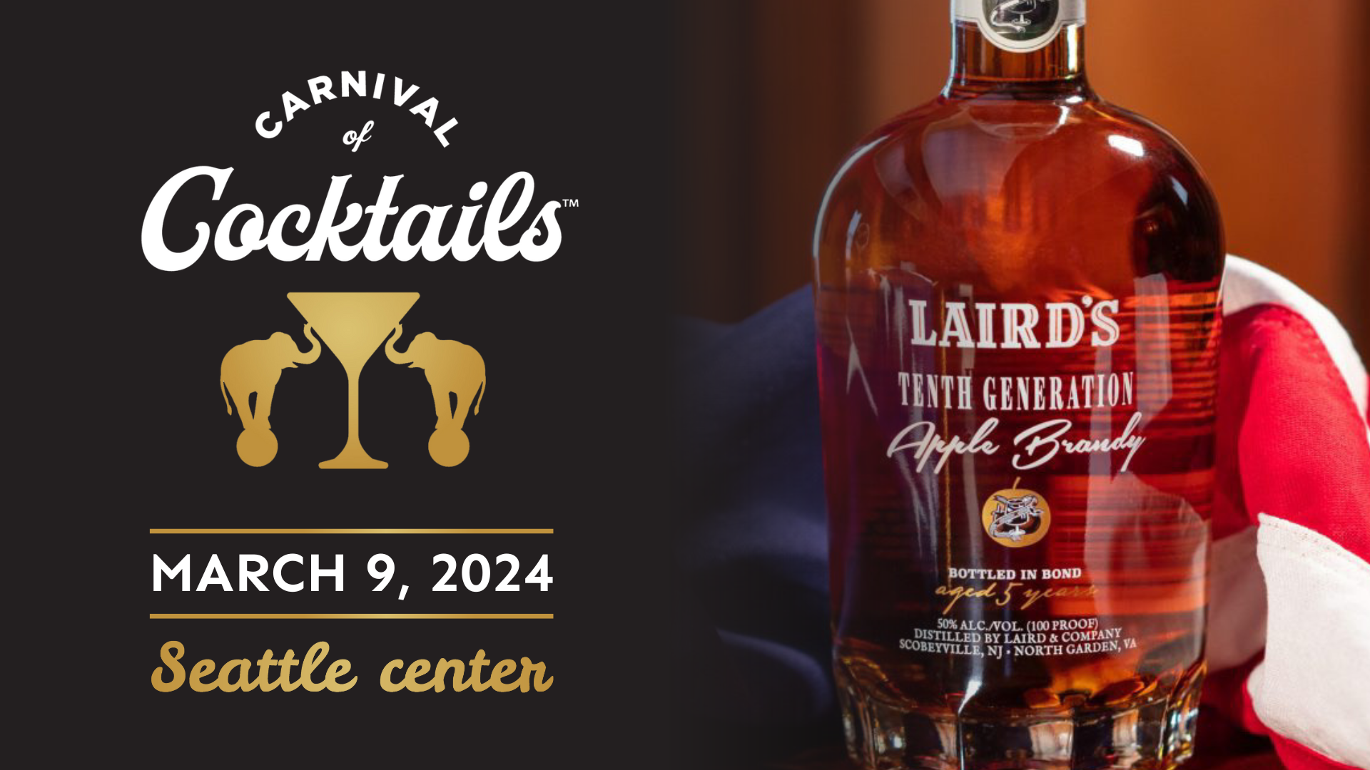 Event poster for 'Carnival of Cocktails' on March 9, 2024, at the Seattle Center, featuring a bottle of Laird's Tenth Generation Apple Brandy.