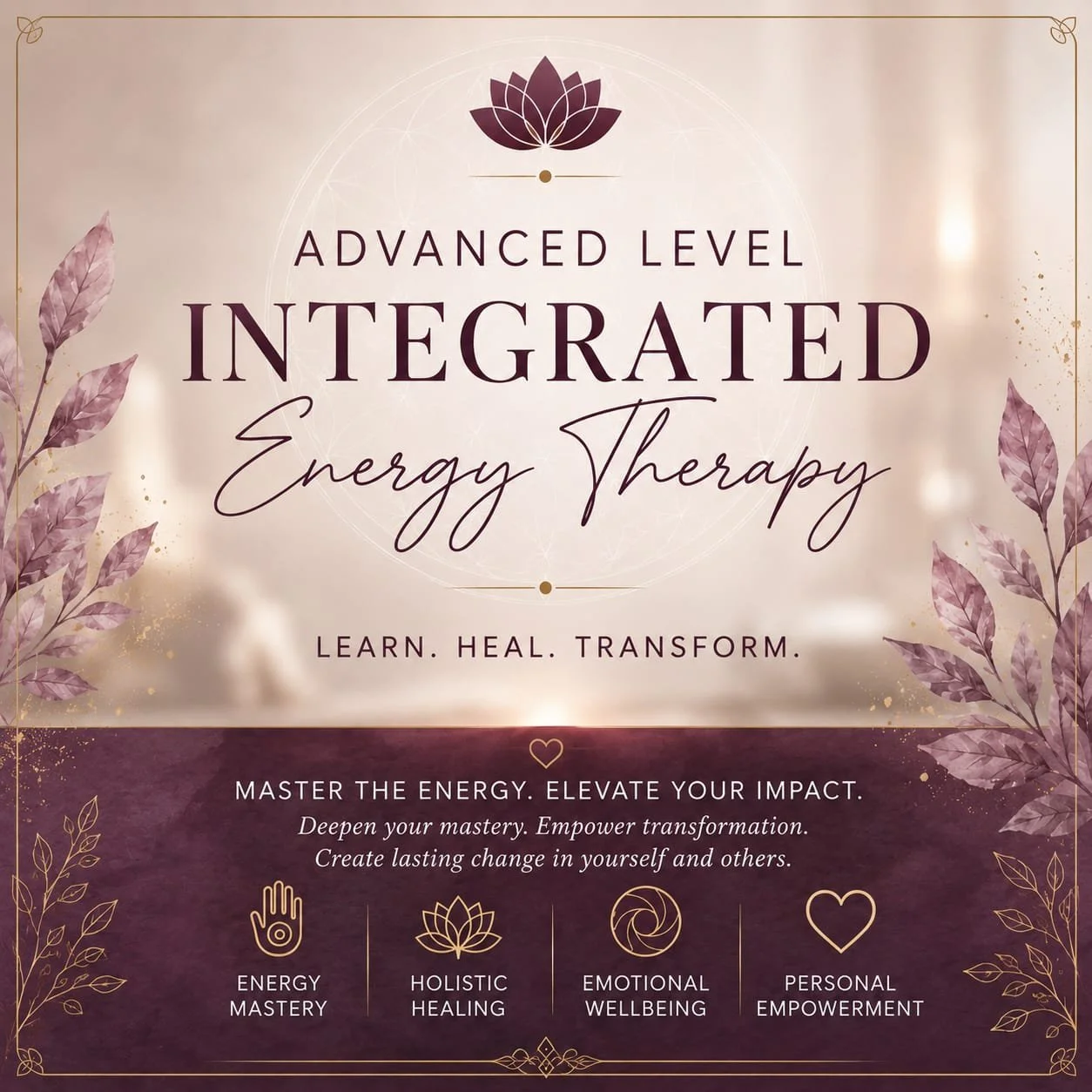 ♥ ♥ ♥ Integrated Energy Therapy Advanced Level ♥ ♥ ♥ November 21st
