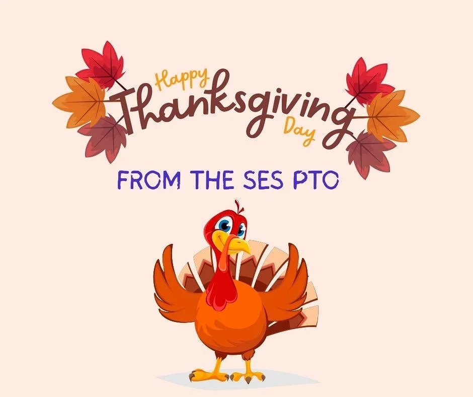 ✨Happy Thanksgiving from the SES PTO ✨