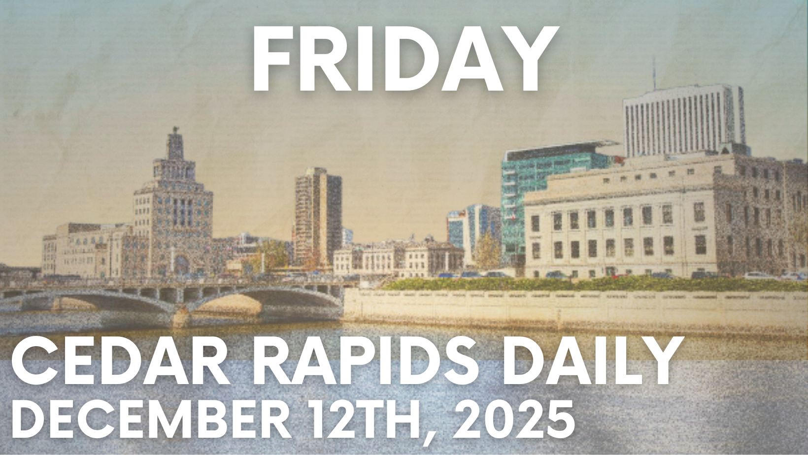 Events for Friday, December 12th, 2025