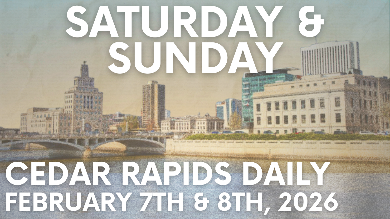 Events for Sunday, February 7th and Sunday, February 8th, 2026. 