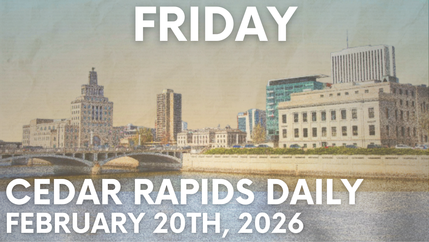 Events for Friday, February 20th, 2026. 