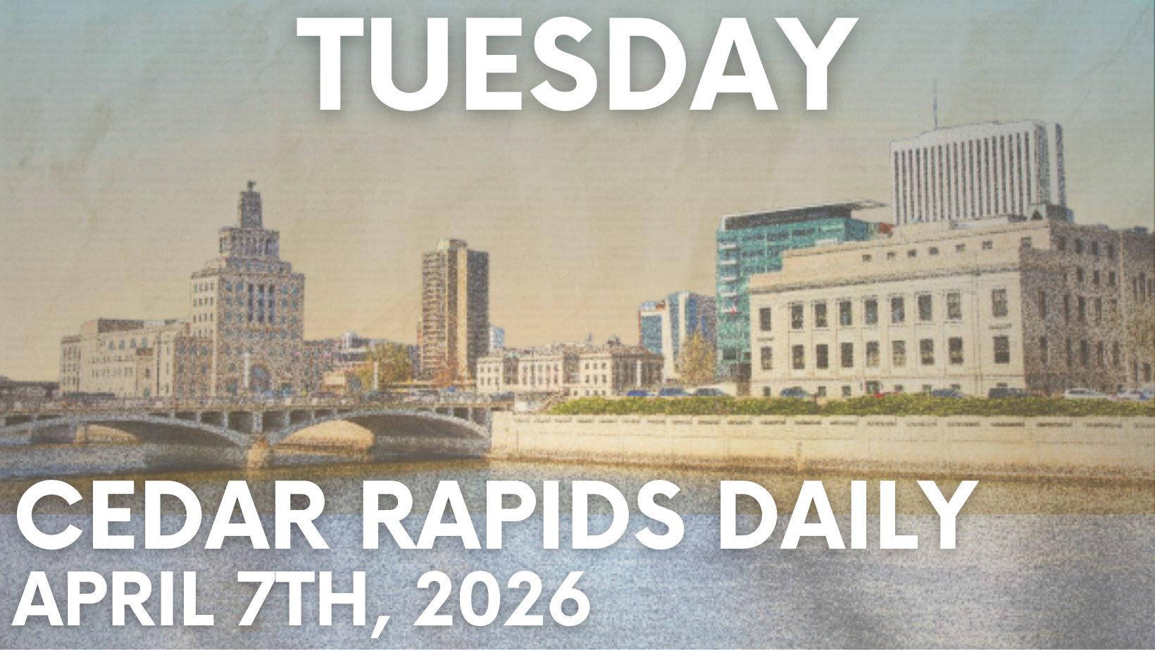Events for Tuesday, April 7th, 2026. 