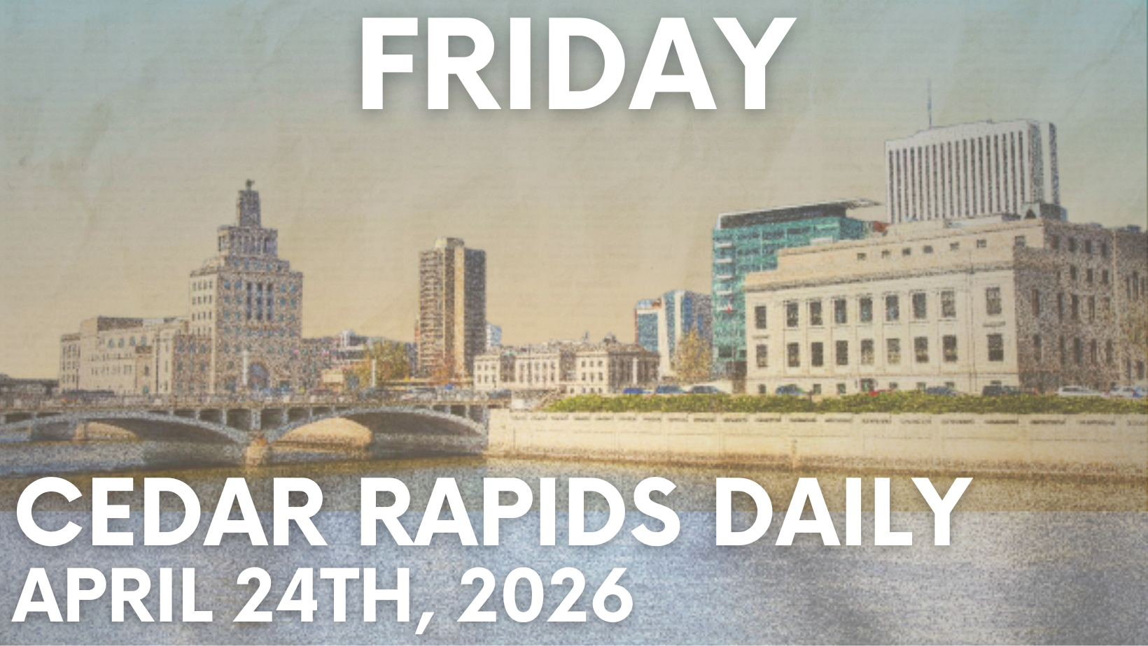 Events for Friday, April 24th, 2026. 