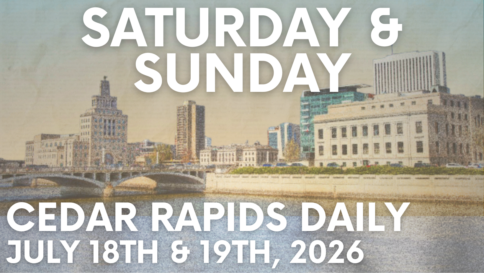 Events for Saturday, July 18th, and Sunday, July 19th, 2026. 