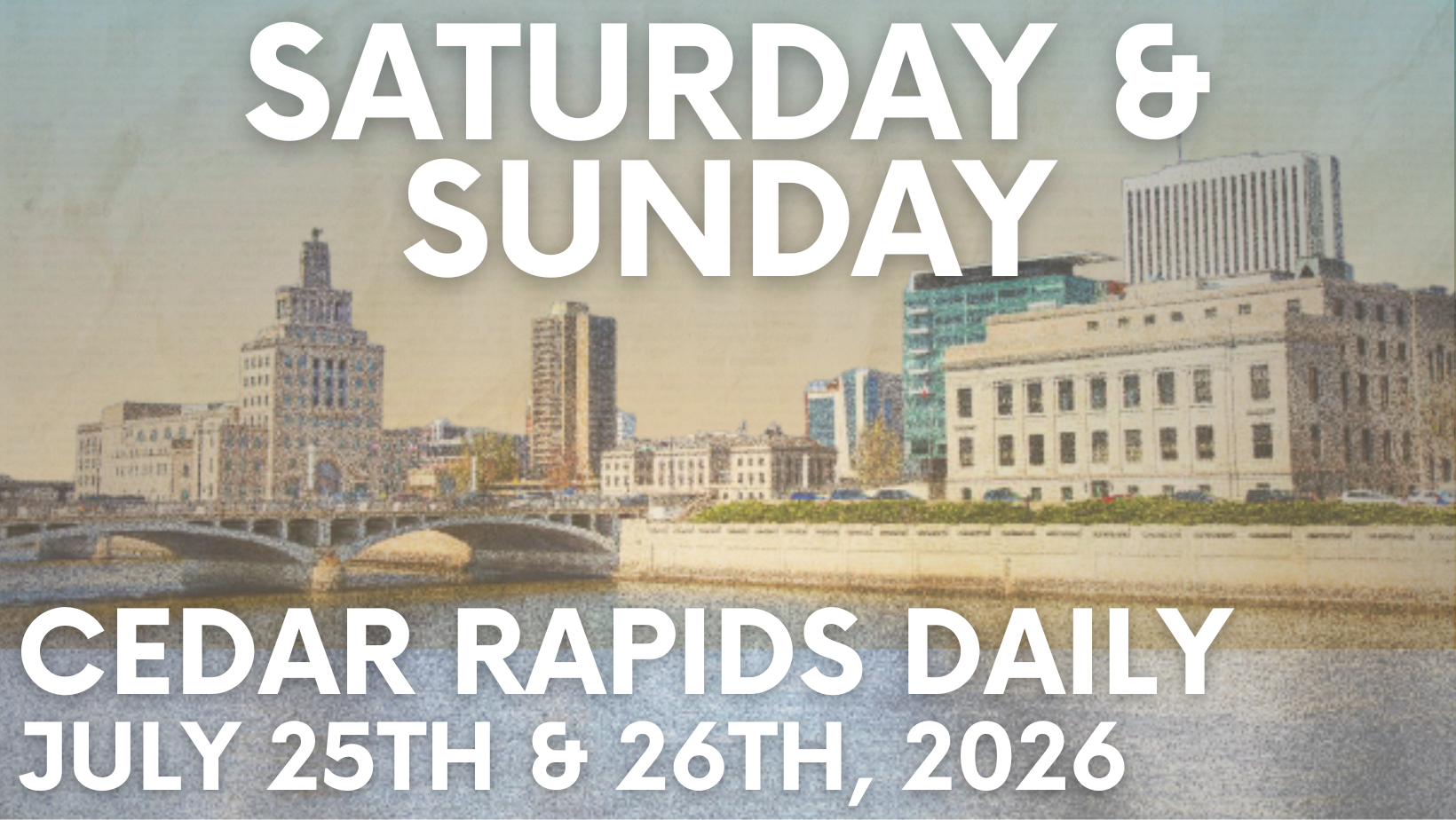 Events for Saturday, July 24th, and Sunday, July 25th, 2026. 