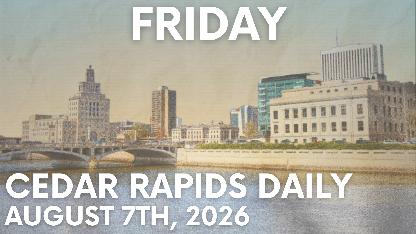 Events for Friday, August 7th, 2026. 