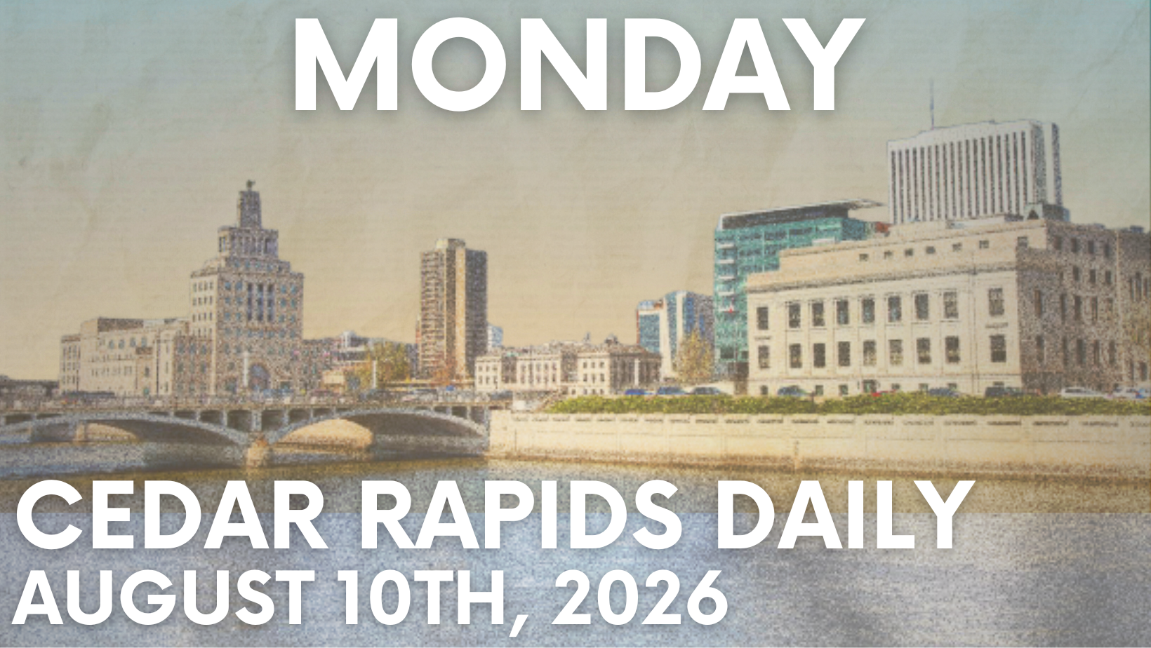 Events for Monday, August 10th,  2026. 