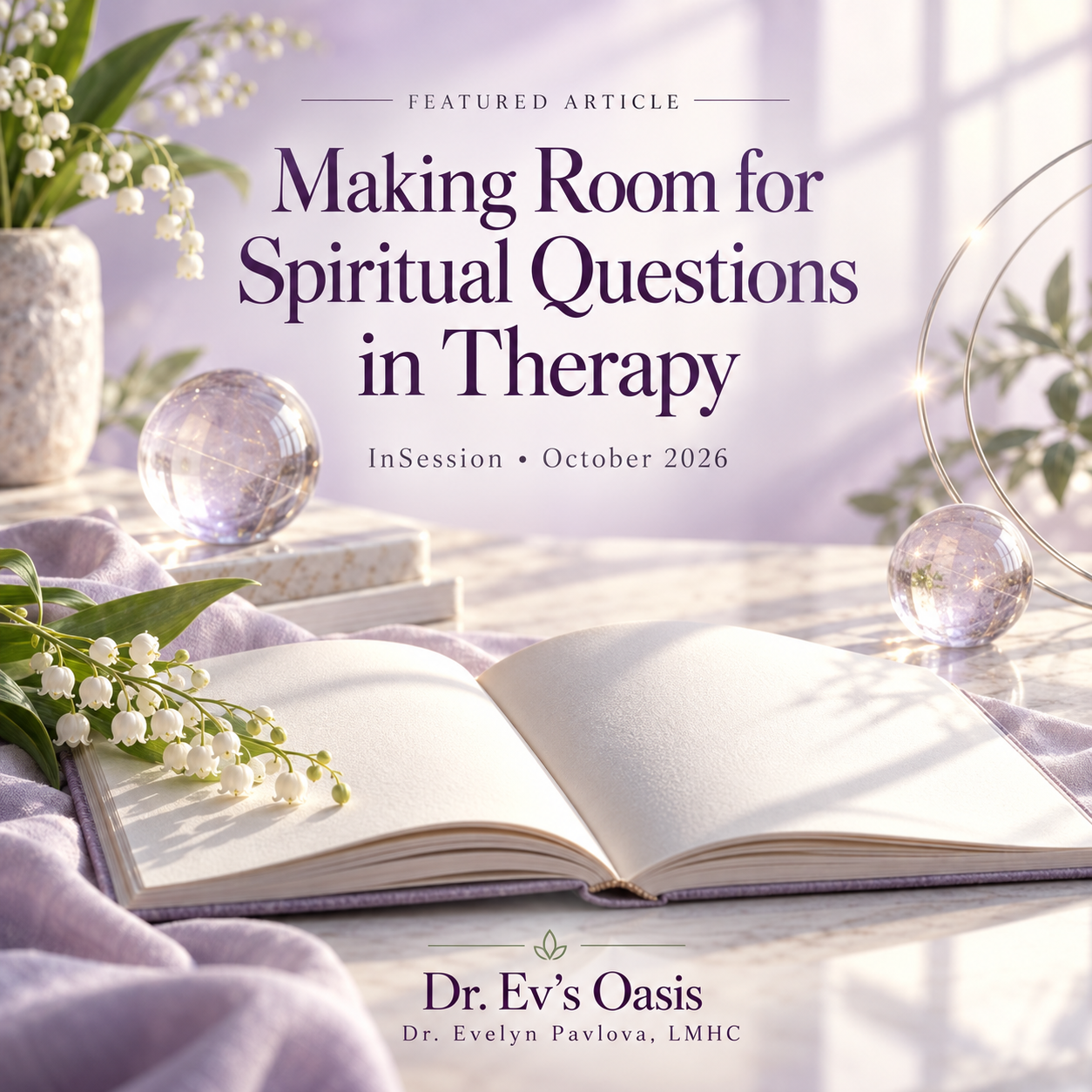 Featured Article: Making Room for Spiritual Questions in Therapy