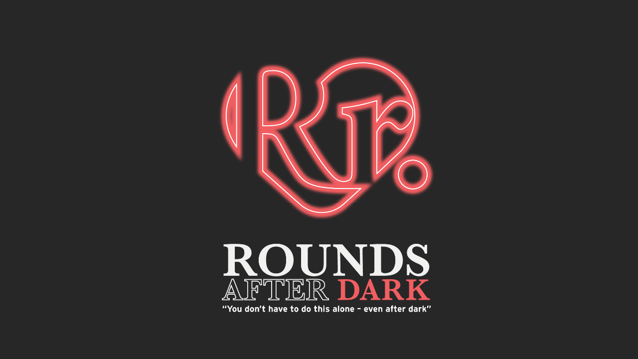 Rounds After Dark