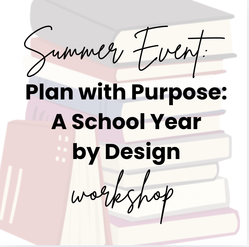Plan with Purpose: School Year By Design ONLINE Workshop