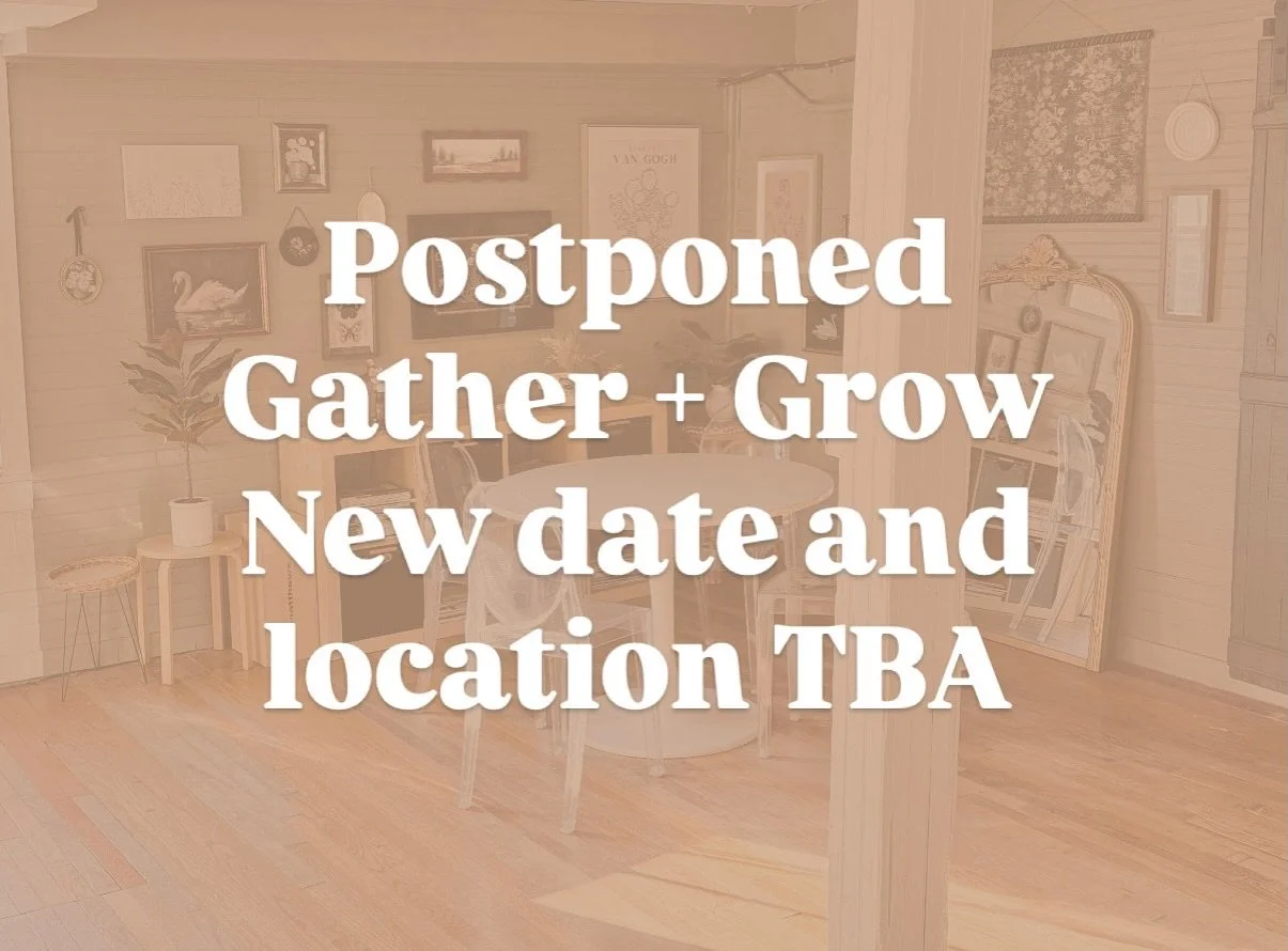 Tonight&rsquo;s gather + grow unfortunately needs to be postponed. We&rsquo;ll be mixing it up soon so stayed tuned. 🫶