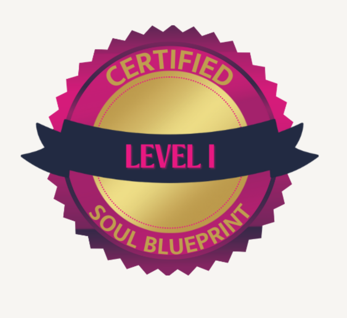 A badge with a gold center and pink border, featuring the words "Certified Level 1 Soul Blueprint" and a navy blue banner with "Level 1" in pink text.