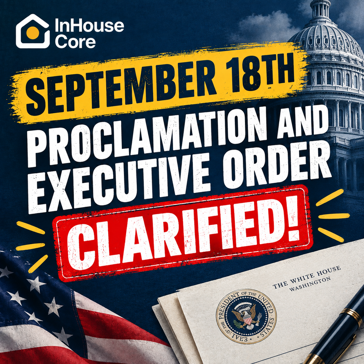 September 18th Executive Orders Clarified…
