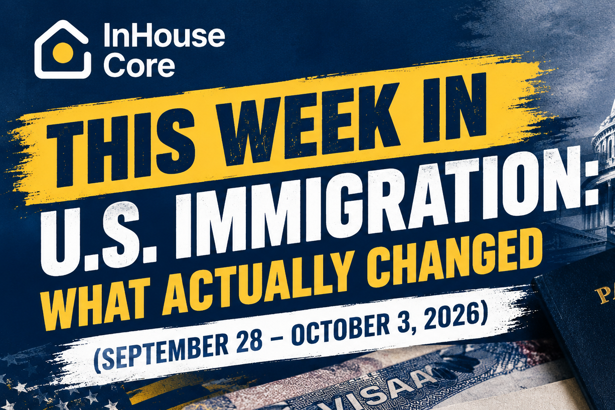 This Week in U.S. Immigration: What Actually Changed (September 28 – October 3, 2026)