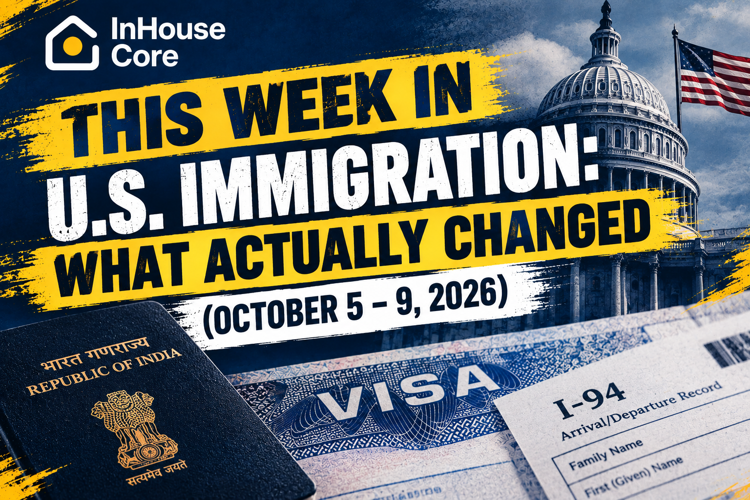 This Week in U.S. Immigration: What Actually Changed (October 5–9, 2026)